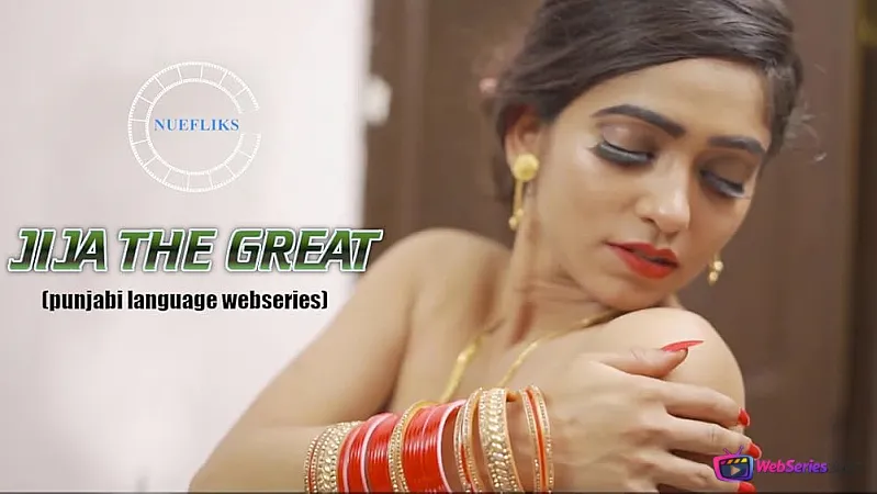 Jija The Great (E02) Nuefliks Hot Web Series